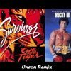 Survivor - Eye Of The Tiger (Oneon Remix)