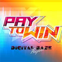 Digital Base Project - Pay To Win (Album Mix).
