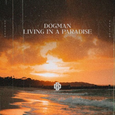 DogMan - Living in a Paradise (Extended Mix)