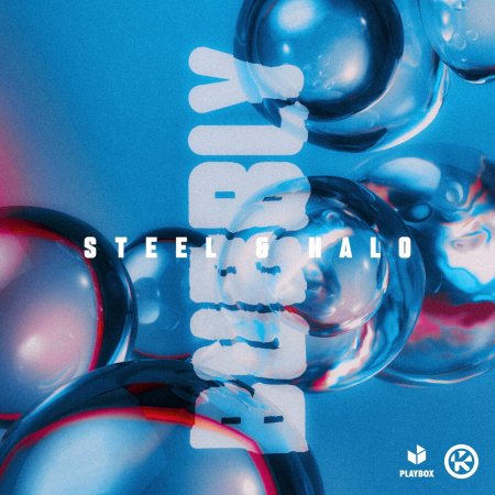 Steel feat. Halo - Bubbly