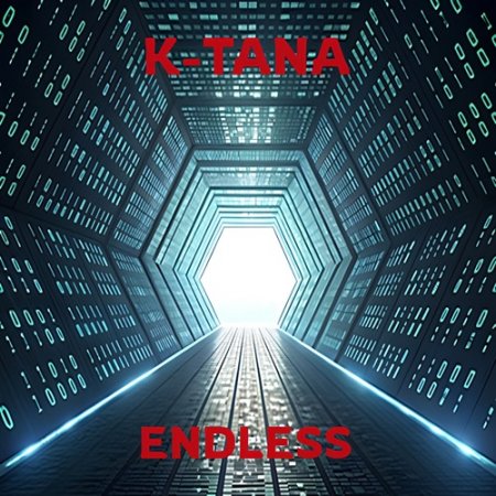 K-Tana - Endless (Original Mix)