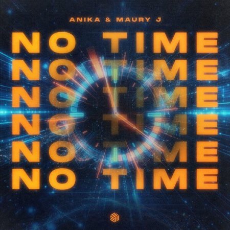 Anika & Maury J - No Time (Extended Mix)