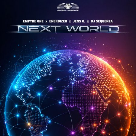 Empyre One x Enerdizer x Jens O. x DJ Sequenza - Next World