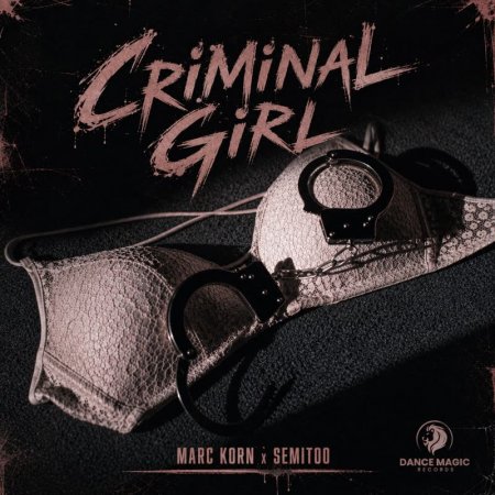 Marc Korn & Semitoo - Criminal Girl